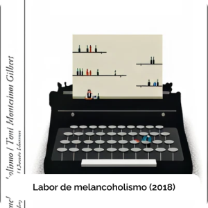 Labor de melancoholismo (2018)
