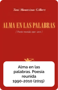 Alma en las palabras. Poesía reunida 1990-2010 (2015)