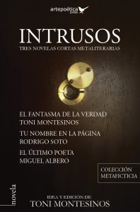 Intrusos. Tres novelas cortas metaliterarias (2018)