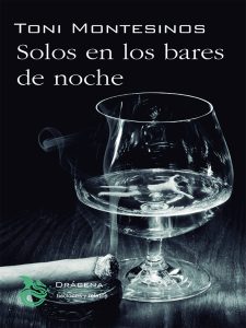 Solos en los bares de noche (2021)